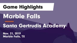 Marble Falls  vs Santa Gertrudis Academy Game Highlights - Nov. 21, 2019