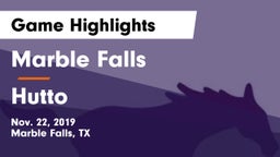 Marble Falls  vs Hutto  Game Highlights - Nov. 22, 2019