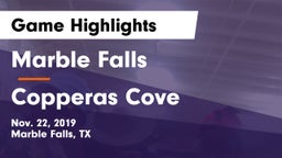 Marble Falls  vs Copperas Cove  Game Highlights - Nov. 22, 2019