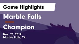 Marble Falls  vs Champion  Game Highlights - Nov. 25, 2019