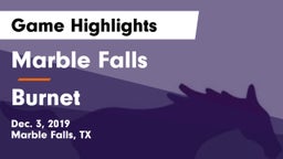 Marble Falls  vs Burnet  Game Highlights - Dec. 3, 2019