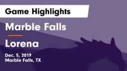 Marble Falls  vs Lorena  Game Highlights - Dec. 5, 2019