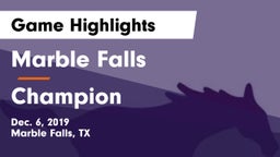 Marble Falls  vs Champion  Game Highlights - Dec. 6, 2019
