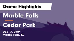 Marble Falls  vs Cedar Park  Game Highlights - Dec. 31, 2019