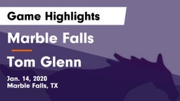 Marble Falls  vs Tom Glenn  Game Highlights - Jan. 14, 2020