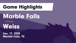 Marble Falls  vs Weiss  Game Highlights - Jan. 17, 2020