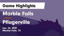 Marble Falls  vs Pflugerville  Game Highlights - Jan. 24, 2020
