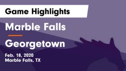 Marble Falls  vs Georgetown  Game Highlights - Feb. 18, 2020