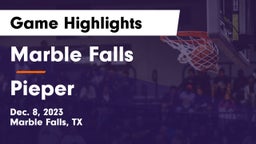 Marble Falls  vs Pieper  Game Highlights - Dec. 8, 2023