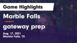 Marble Falls  vs gateway prep Game Highlights - Aug. 17, 2021