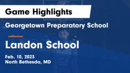 Georgetown Preparatory School vs Landon School Game Highlights - Feb. 10, 2023