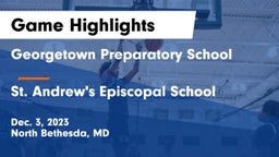 Georgetown Preparatory School vs St. Andrew's Episcopal School Game Highlights - Dec. 3, 2023