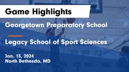 Georgetown Preparatory School vs Legacy School of Sport Sciences Game Highlights - Jan. 13, 2024