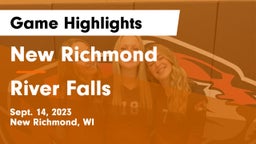 New Richmond  vs River Falls  Game Highlights - Sept. 14, 2023