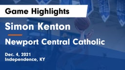 Simon Kenton  vs Newport Central Catholic  Game Highlights - Dec. 4, 2021
