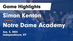 Simon Kenton  vs Notre Dame Academy Game Highlights - Jan. 5, 2022