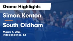 Simon Kenton  vs South Oldham  Game Highlights - March 4, 2023