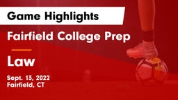Fairfield College Prep  vs Law  Game Highlights - Sept. 13, 2022