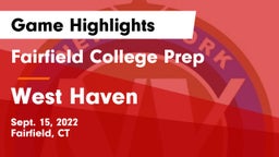 Fairfield College Prep  vs West Haven  Game Highlights - Sept. 15, 2022