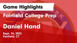 Fairfield College Prep  vs Daniel Hand  Game Highlights - Sept. 24, 2022