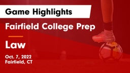Fairfield College Prep  vs Law  Game Highlights - Oct. 7, 2022