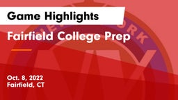 Fairfield College Prep  Game Highlights - Oct. 8, 2022