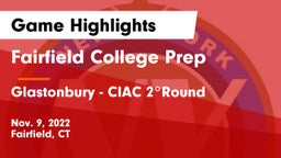 Fairfield College Prep  vs Glastonbury - CIAC 2Round Game Highlights - Nov. 9, 2022