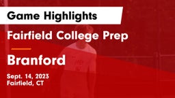 Fairfield College Prep  vs Branford  Game Highlights - Sept. 14, 2023
