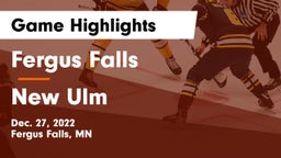 Fergus Falls  vs New Ulm  Game Highlights - Dec. 27, 2022