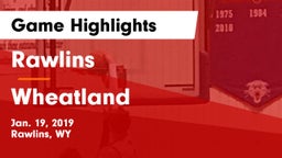 Rawlins  vs Wheatland  Game Highlights - Jan. 19, 2019