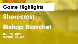 Shorecrest  vs Bishop Blanchet  Game Highlights - Dec. 30, 2019
