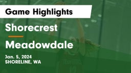 Shorecrest  vs Meadowdale  Game Highlights - Jan. 5, 2024