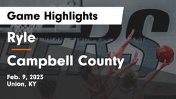 Ryle  vs Campbell County  Game Highlights - Feb. 9, 2023