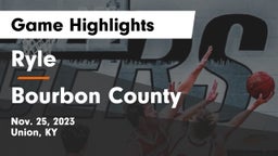 Ryle  vs Bourbon County  Game Highlights - Nov. 25, 2023