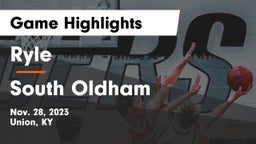 Ryle  vs South Oldham  Game Highlights - Nov. 28, 2023