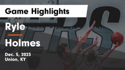 Ryle  vs Holmes  Game Highlights - Dec. 5, 2023