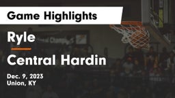 Ryle  vs Central Hardin  Game Highlights - Dec. 9, 2023