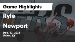 Ryle  vs Newport  Game Highlights - Dec. 12, 2023