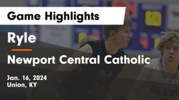 Ryle  vs Newport Central Catholic  Game Highlights - Jan. 16, 2024