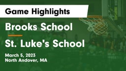 Brooks School vs St. Luke's School Game Highlights - March 5, 2023