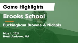 Brooks School vs Buckingham Browne & Nichols  Game Highlights - May 1, 2024