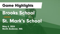 Brooks School vs St. Mark's School Game Highlights - May 4, 2024