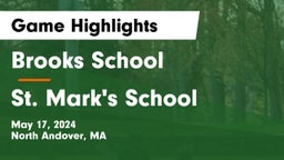Brooks School vs St. Mark's School Game Highlights - May 17, 2024