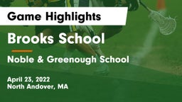 Brooks School vs Noble & Greenough School Game Highlights - April 23, 2022