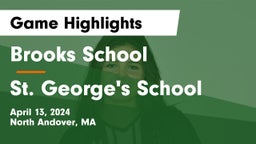 Brooks School vs St. George's School Game Highlights - April 13, 2024
