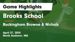 Brooks School vs Buckingham Browne & Nichols  Game Highlights - April 27, 2024