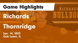 Richards  vs Thornridge  Game Highlights - Jan. 14, 2023