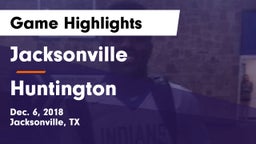 Jacksonville  vs Huntington  Game Highlights - Dec. 6, 2018