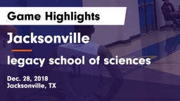 Jacksonville  vs legacy school of sciences Game Highlights - Dec. 28, 2018