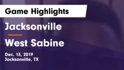 Jacksonville  vs West Sabine  Game Highlights - Dec. 13, 2019